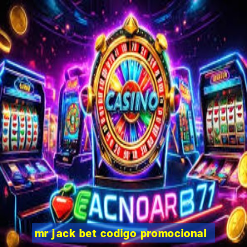 mr jack bet codigo promocional